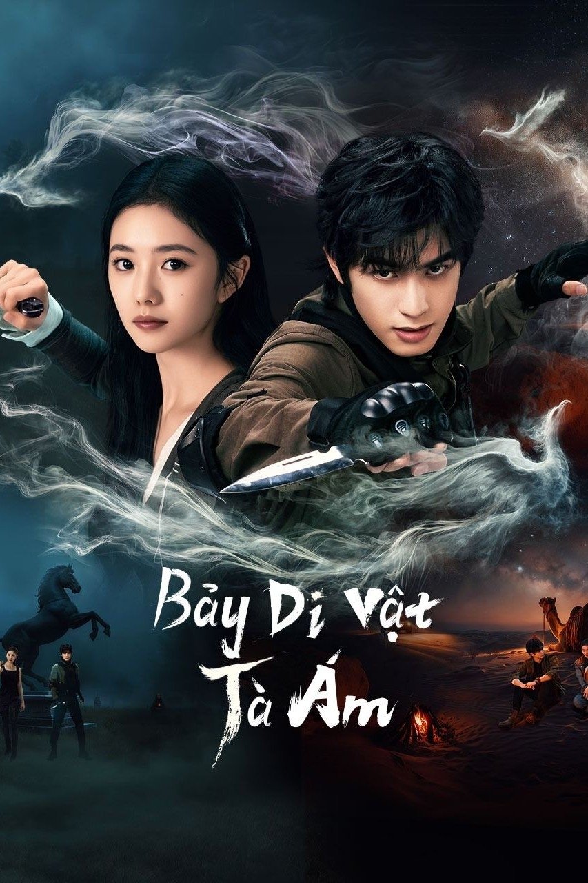 Bảy Di Vật Tà Ám / The Seven Relics of ill Omen